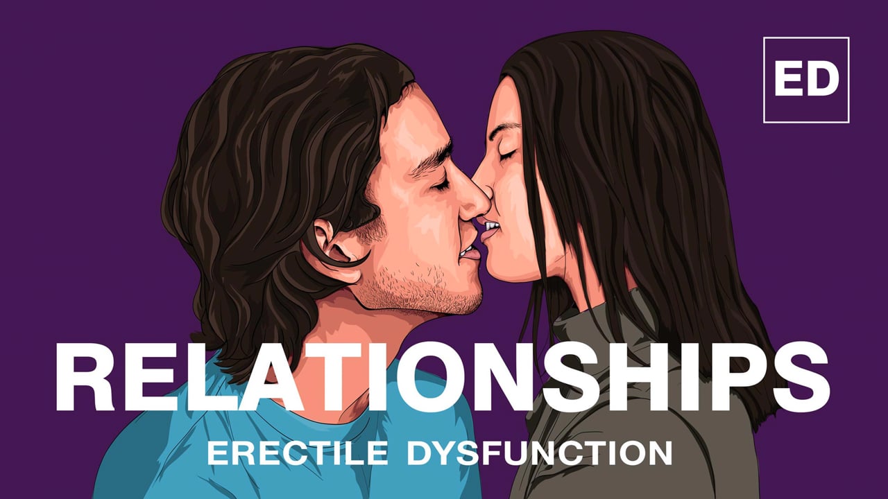 Relationships and Erectile Dysfunction